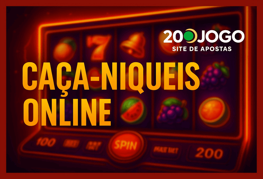 Jogos de Slot no Casino Online 20JOGO